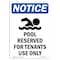 Signmission OSHA Notice, 5" Height, Pool Reserved For Tenants Sign With Symbol, 5" X 3.5", Portrait OS-NS-D-35-V-17693 - alternate 1